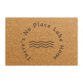 Doormat — "There's No Place Lake Home" Rustic Lake House Welcome Mat